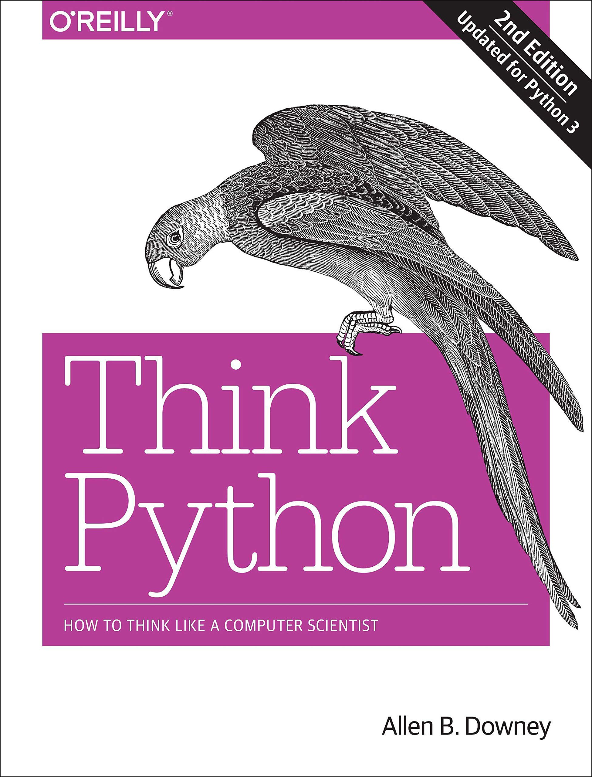 Think Python (2nd Edition) by Allen B. Downey.